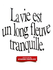 Life Is a Long Quiet River (1988)