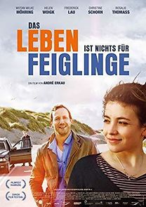 Life Is Not for Cowards (2013)