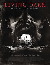 Living Dark: The Story of Ted the Caver (2014)