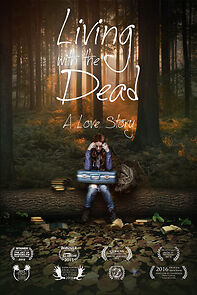 Living with the Dead: A Love Story (2017)
