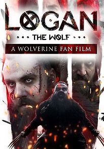 Logan the Wolf: A Wolverine Fan Film (Short 2024) (2024)