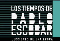 Los Tiempos de Pablo Escobar (2012)