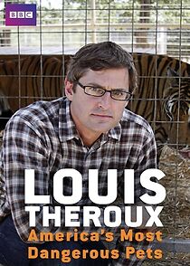 Louis Theroux: America's Most Dangerous Pets (2011)