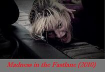 Madness in the Fast Lane (2010)