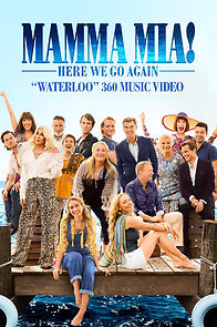 Mamma Mia! Here We Go Again: Waterloo (2018)