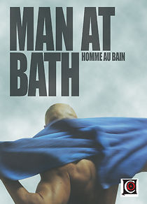 Man at Bath (2010)