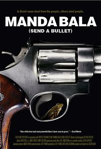 Manda Bala (Send a Bullet) (2009)