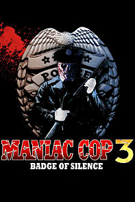 Maniac Cop 3: Badge of Silence (1993)