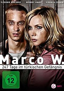 Marco W. - 247 Tage im türkischen Gefängnis (2011)