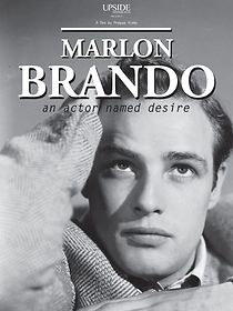 Marlon Brando: An Actor Named Desire (2014)
