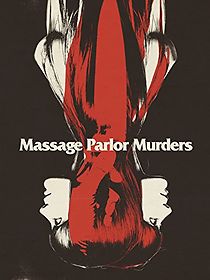Massage Parlor Murders! (1973)