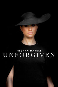 Meghan Markle: Unforgiven (2023)