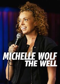 Michelle Wolf: The Well (TV Special 2025) (2025)