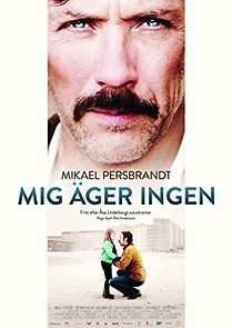 Mig äger ingen (2013)