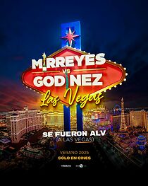 Mirreyes contra GodÃ­nez: Las Vegas (2025)