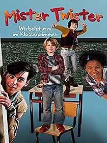 Mister Twister: Class of Fun (2012)