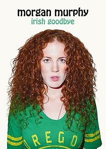 Morgan Murphy: Irish Goodbye (TV Special 2014) (2014)