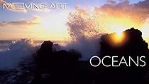 Moving Art: Oceans (2014)