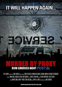 Murder by Proxy: How America Went Postal (2010)