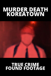 Murder Death Koreatown (2020)