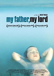 My Father My Lord (2008)