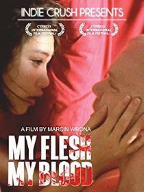 My Flesh My Blood (2010)