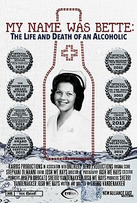 My Name Was Bette: The Life and Death of an Alcoholic (2011)