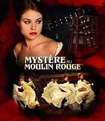 Mystery at the Moulin Rouge (2011)