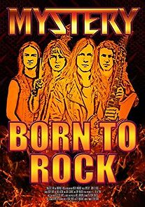 Mystery: Born to Rock (2014)
