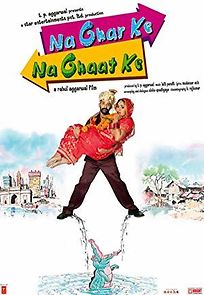 Na Ghar Ke Na Ghaat Ke (2010)