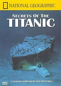 National Geographic Video: Secrets of the Titanic (1986)