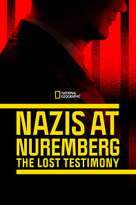 Nazis at Nuremberg: The Lost Testimony (2023)