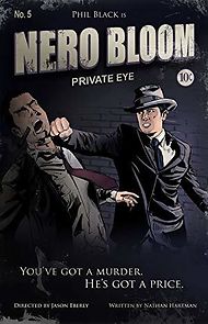 Nero Bloom: Private Eye (2009)