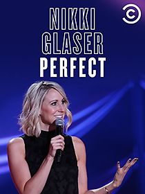 Nikki Glaser: Perfect (2016)