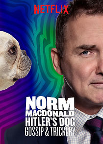 Norm Macdonald: Hitler's Dog, Gossip & Trickery (TV Special 2017) (2017)