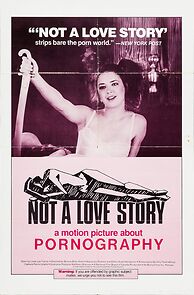 Not a Love Story: A Film About Pornography (1982)