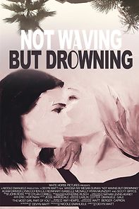 Not Waving But Drowning (2012)