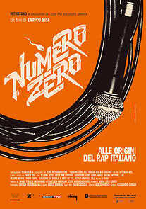 Numero Zero: Alle origini del rap italiano (2015)