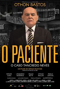 O Paciente: O Caso Tancredo Neves (2018)