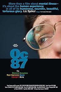 OC87: The Obsessive Compulsive, Major Depression, Bipolar, Asperger's Movie (2010)