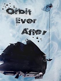 Orbit Ever After (Short 2013) (2014)