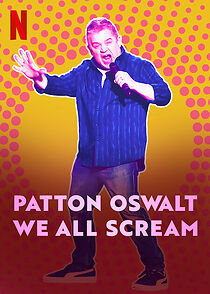 Patton Oswalt: We All Scream (TV Special 2022) (2022)