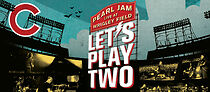 Pearl Jam: Let's Play Two (2017)