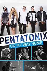 Pentatonix: On My Way Home (2015)