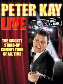 Peter Kay: The Tour That Didn't Tour Tour (2011)