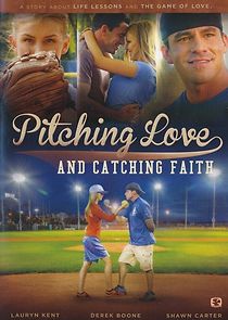 Pitching Love and Catching Faith (2015)