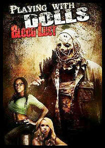 Playing with Dolls: Bloodlust (2016)