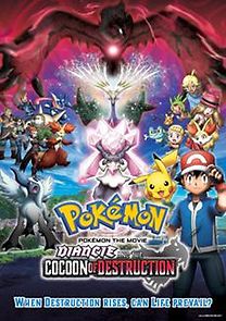 Pokémon the Movie: Diancie and the Cocoon of Destruction (2014)