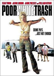 Poor White Trash (2000)