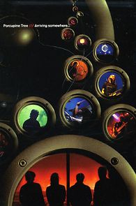 Porcupine Tree: Arriving Somewhere... (2006)